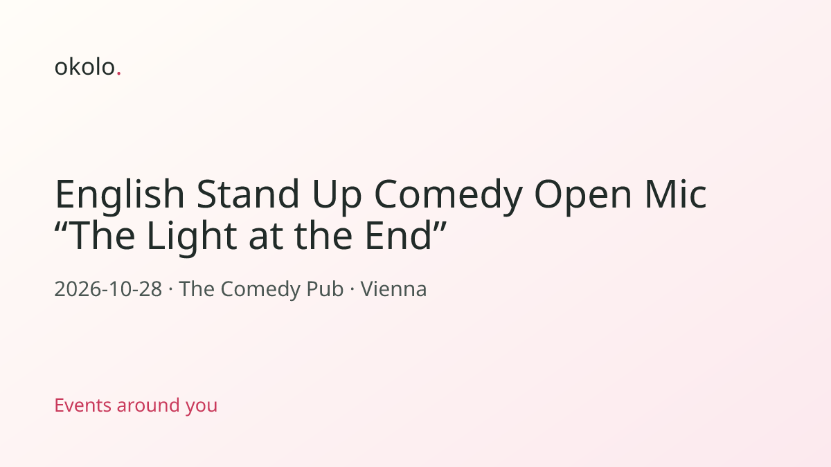 English Stand Up Comedy Open Mic “The Light at the End” — 2026-10-28 ...
